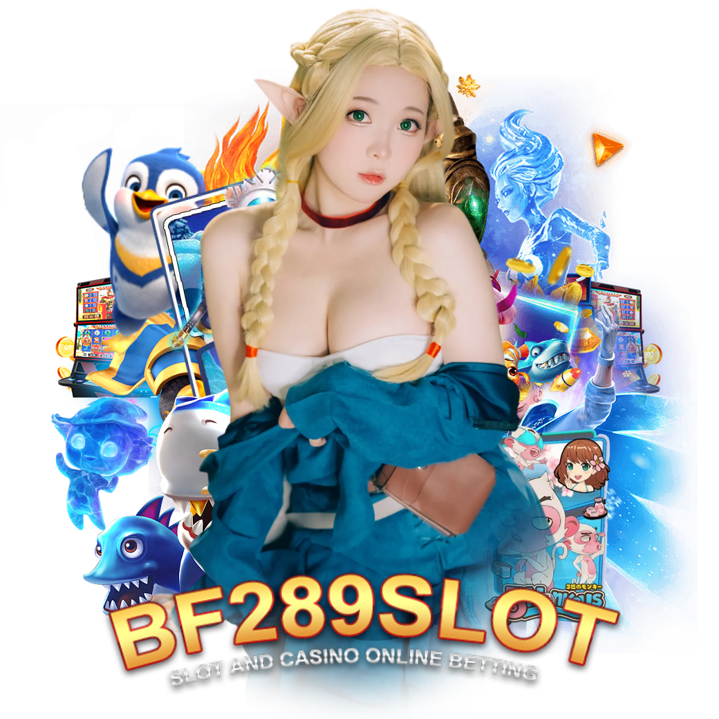 bf 289 slot ทางเข้า